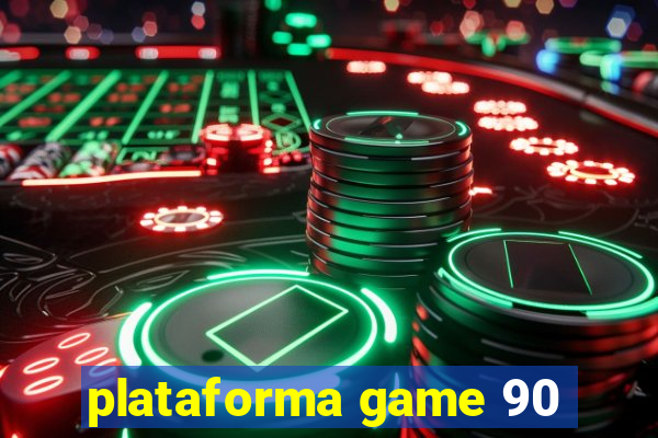 plataforma game 90